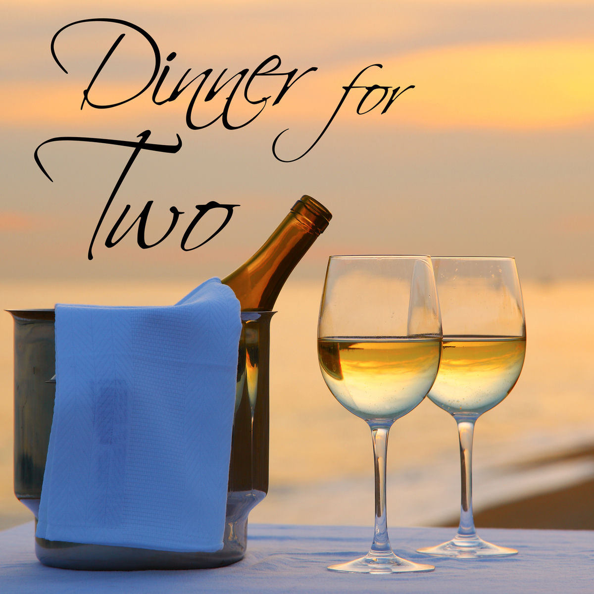 Album cover of Dinner for Two: Great Love Songs Playlist for Romantic Night with Love and Passion
