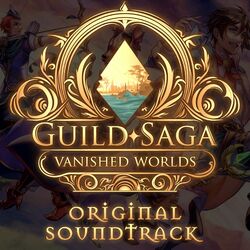 Cover of Guild Saga: Vanished Worlds Original Soundtrack