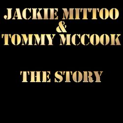 Cover of Jackie Mittoo and Tommy Mccook the Story