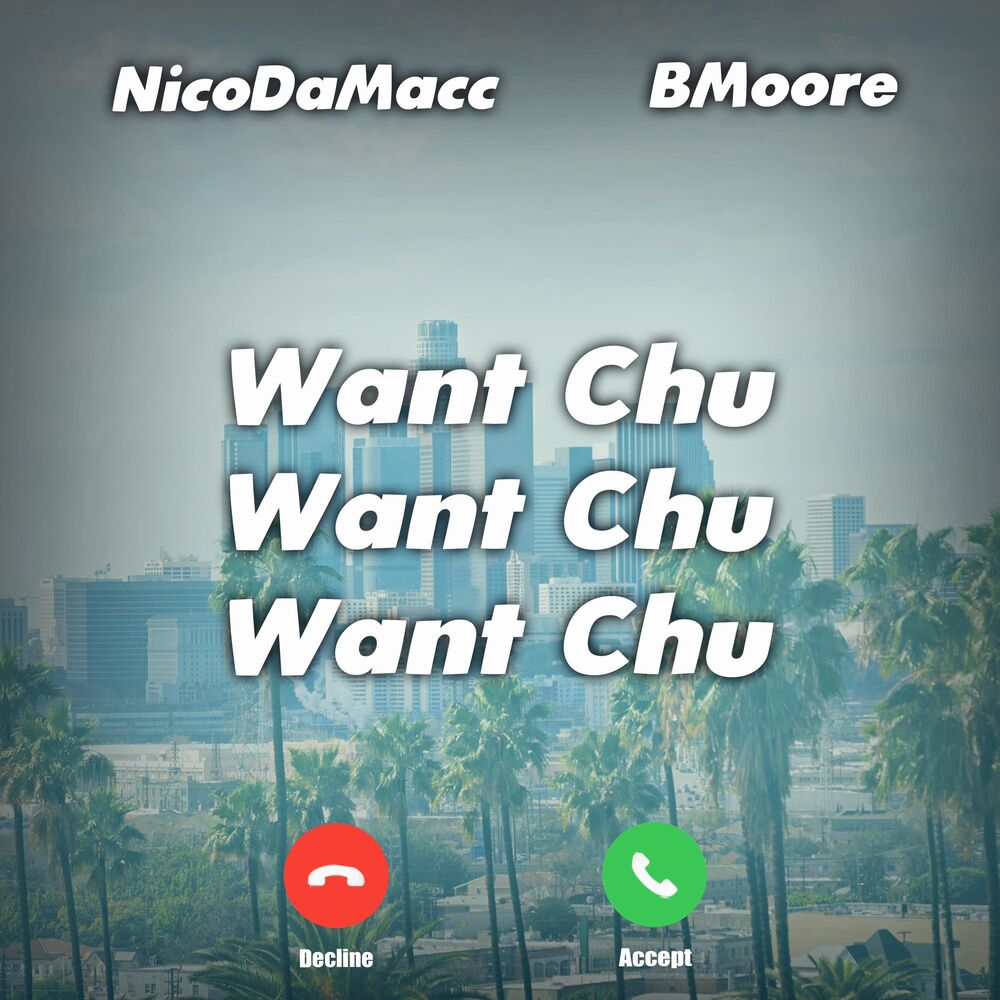 Picture of Want Chu (feat. B Moore)