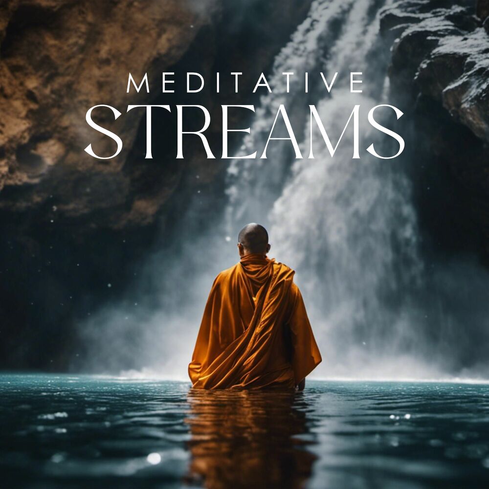 Picture of Meditative Streams: Awaken Yourself, Open Mindedness