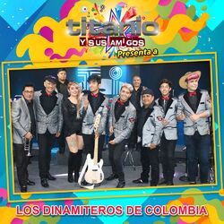 Cover of Titanio y Sus Amigos Presenta a los Dinamiteros de Colombia