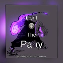 Cover of DON'T STOP THE PARTY! (REMIX)