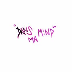 Cover of Dans Ma Mind!