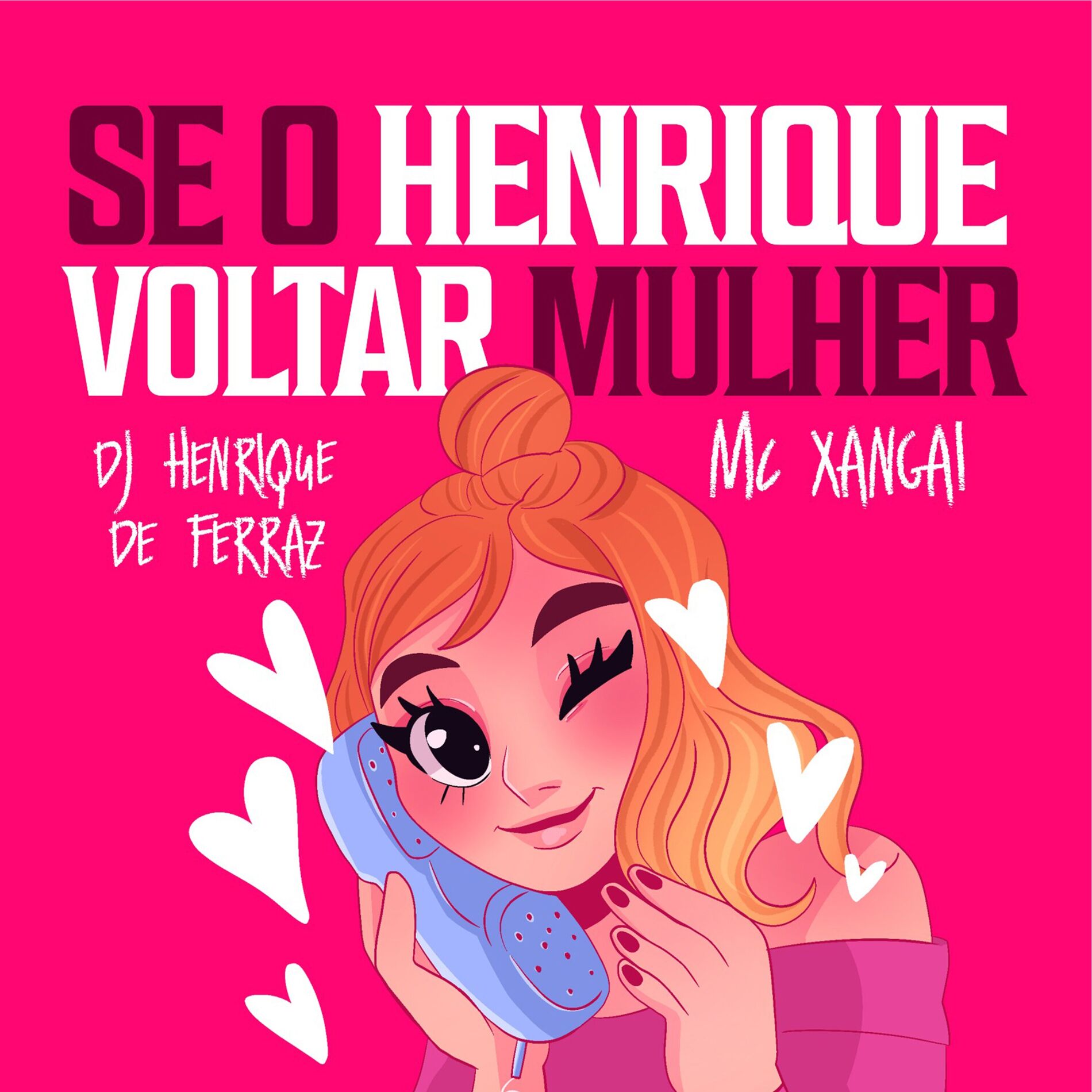 Album cover of Se o Henrique Voltar Mulher