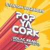 STANTON WARRIORS - Pop Ya Cork (Vip Mix)