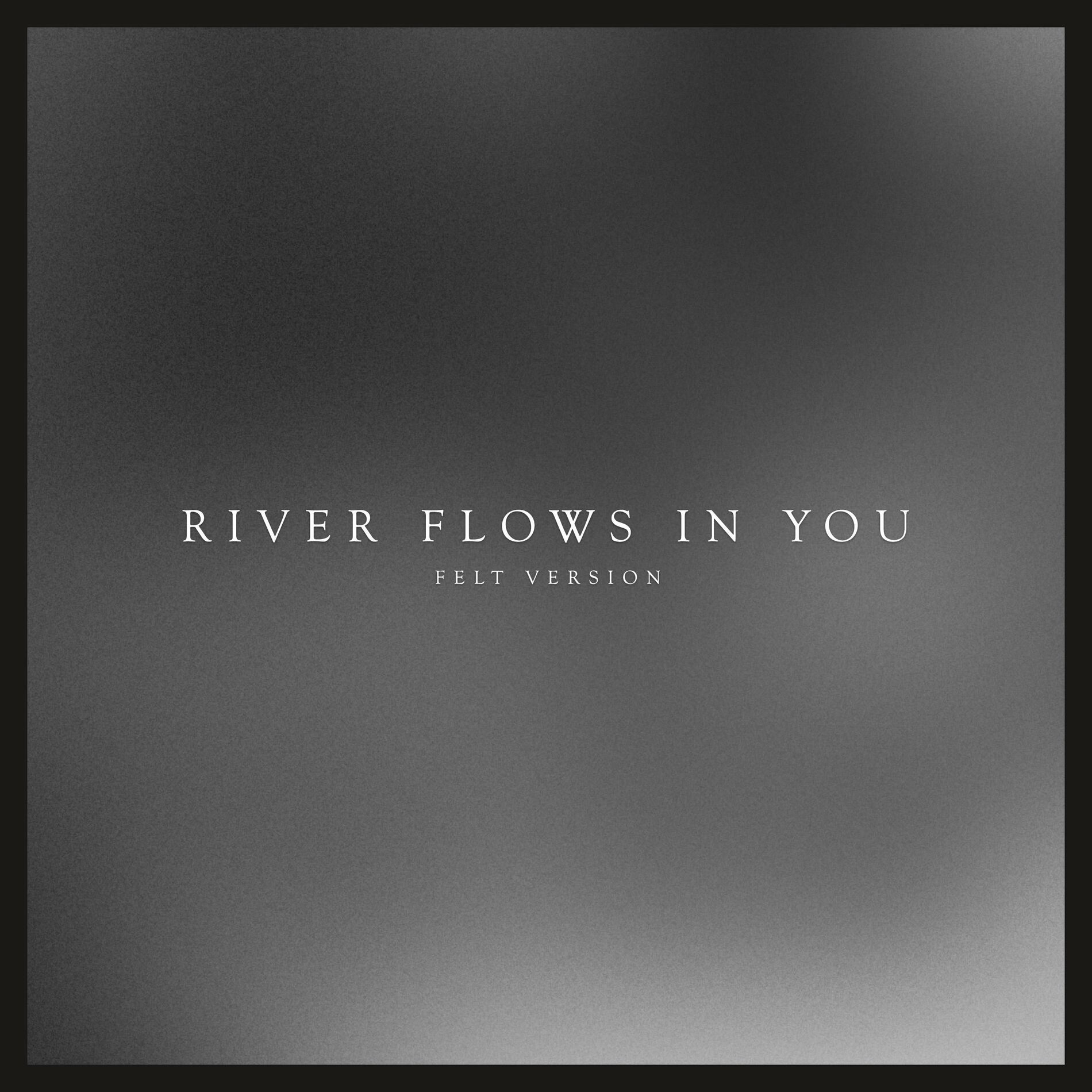Album cover of River Flows in You (Felt Version)