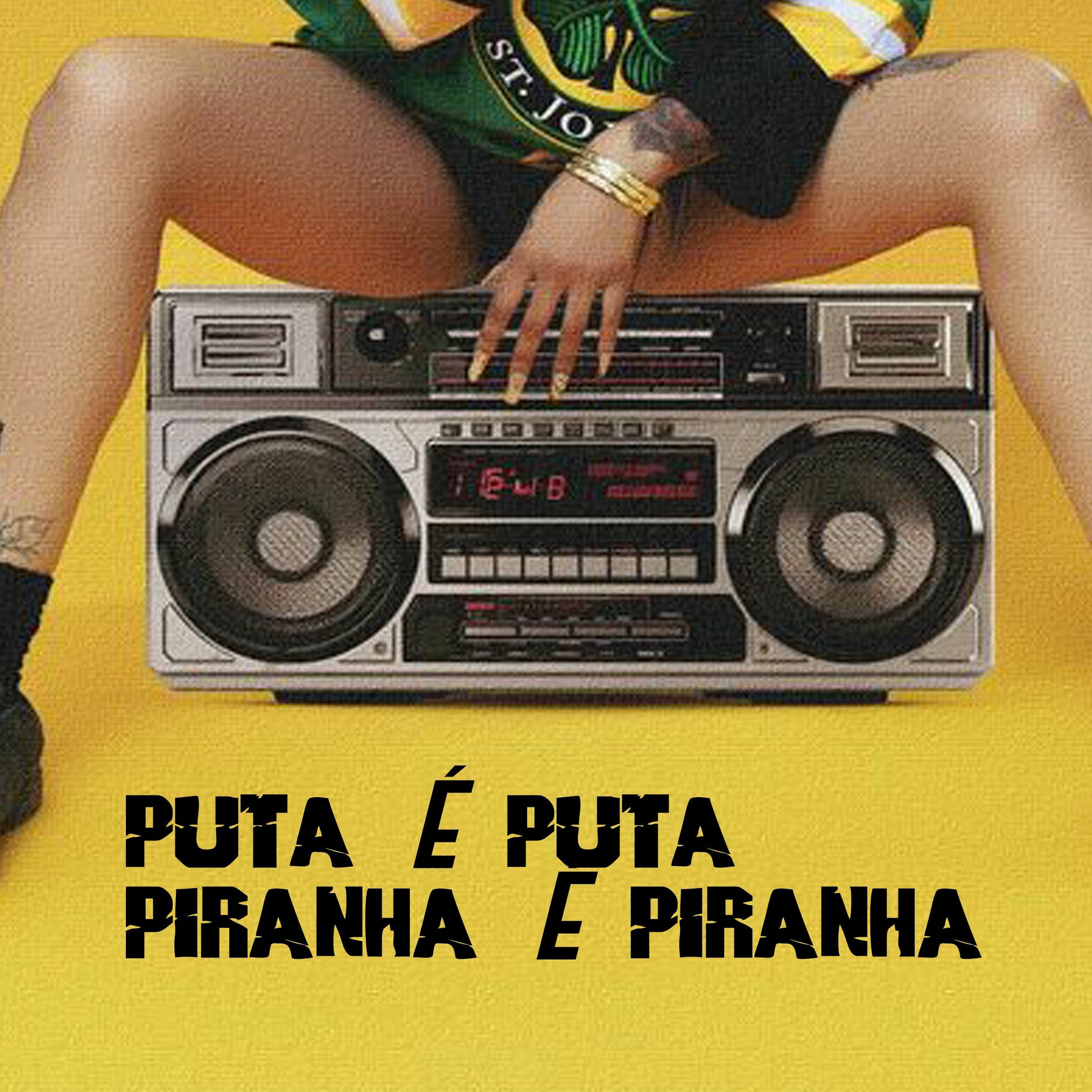 Album cover of PUTA É PUTA PIRANHA É PIRANHA