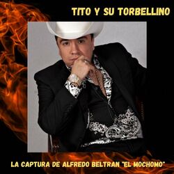 Cover of La Captura De Alfredo Beltran "El Mochomo"