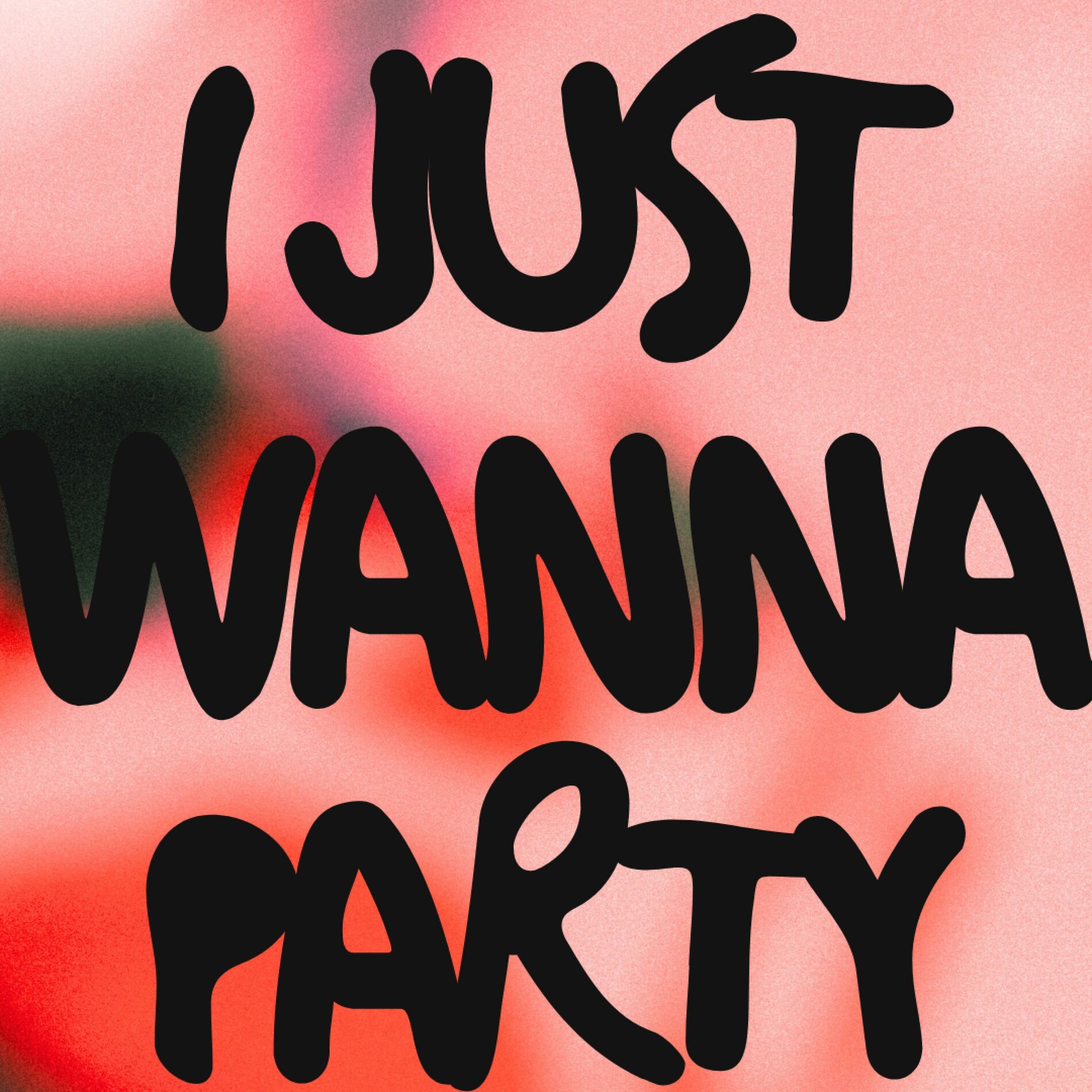 Album cover of I Just Wanna Party (feat. Baki Bee & Maz)
