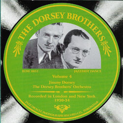 Cover of The Dorsey Brothers, Vol. 4 - 1930-1934