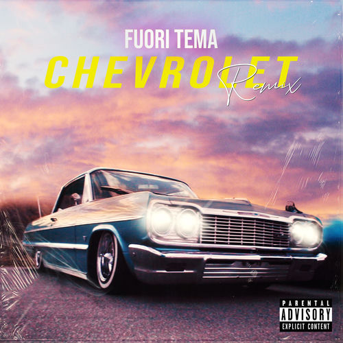 Chevrolet Remix (feat. Fuori Tema)