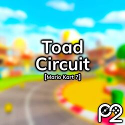Toad Circuit (from "Mario Kart 7")