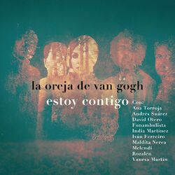 Cover of Estoy Contigo (feat. Ana Torroja, Andrés Suárez, David Otero, Funambulista, India Martinez, Iván Ferreiro, Maldita Nerea, Melendi,