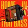 Home In That Bass