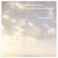 Cover of chill and relax at afternoon to night