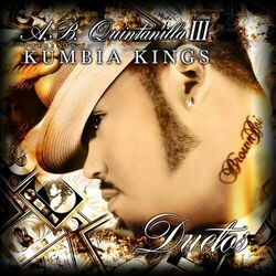 Cover of A.B. Quintanilla III & Kumbia Kumbia Kings Present The Duets