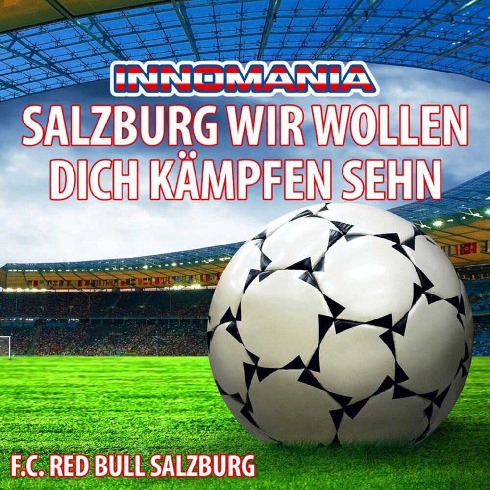 Picture of Salzburg Wir Wollen Dich Kämpfen Sehn - Inno Red Bull Salisburgo