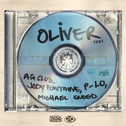 Oliver (feat. AG Club, Jody Fontaine, P-Lo, Michael Sneed)