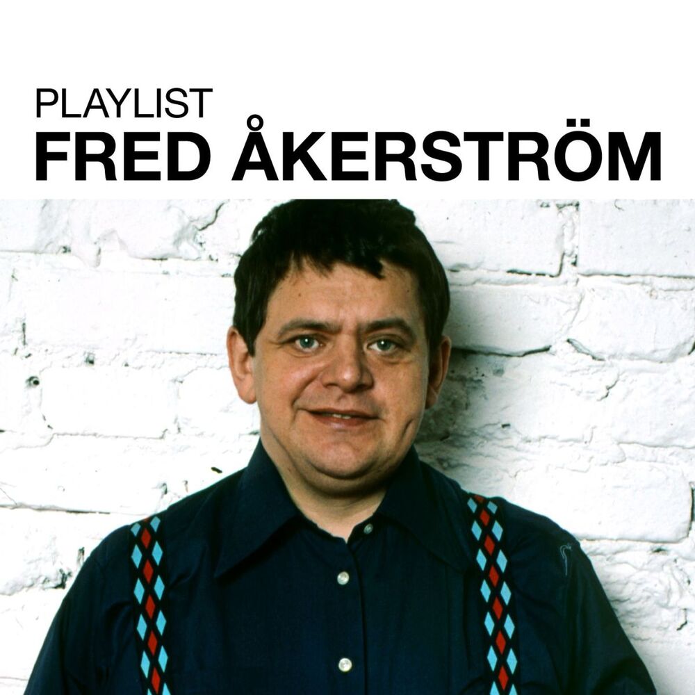 Picture of Playlist: Fred Åkerström