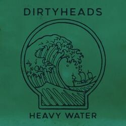 Cover of Heavy Water (feat. Common Kings)