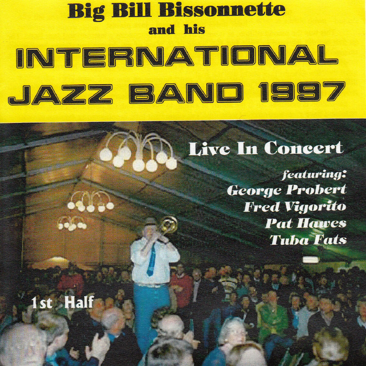 Album cover of Big Bill Bissonnette & His International Jazz Band 1997 - 