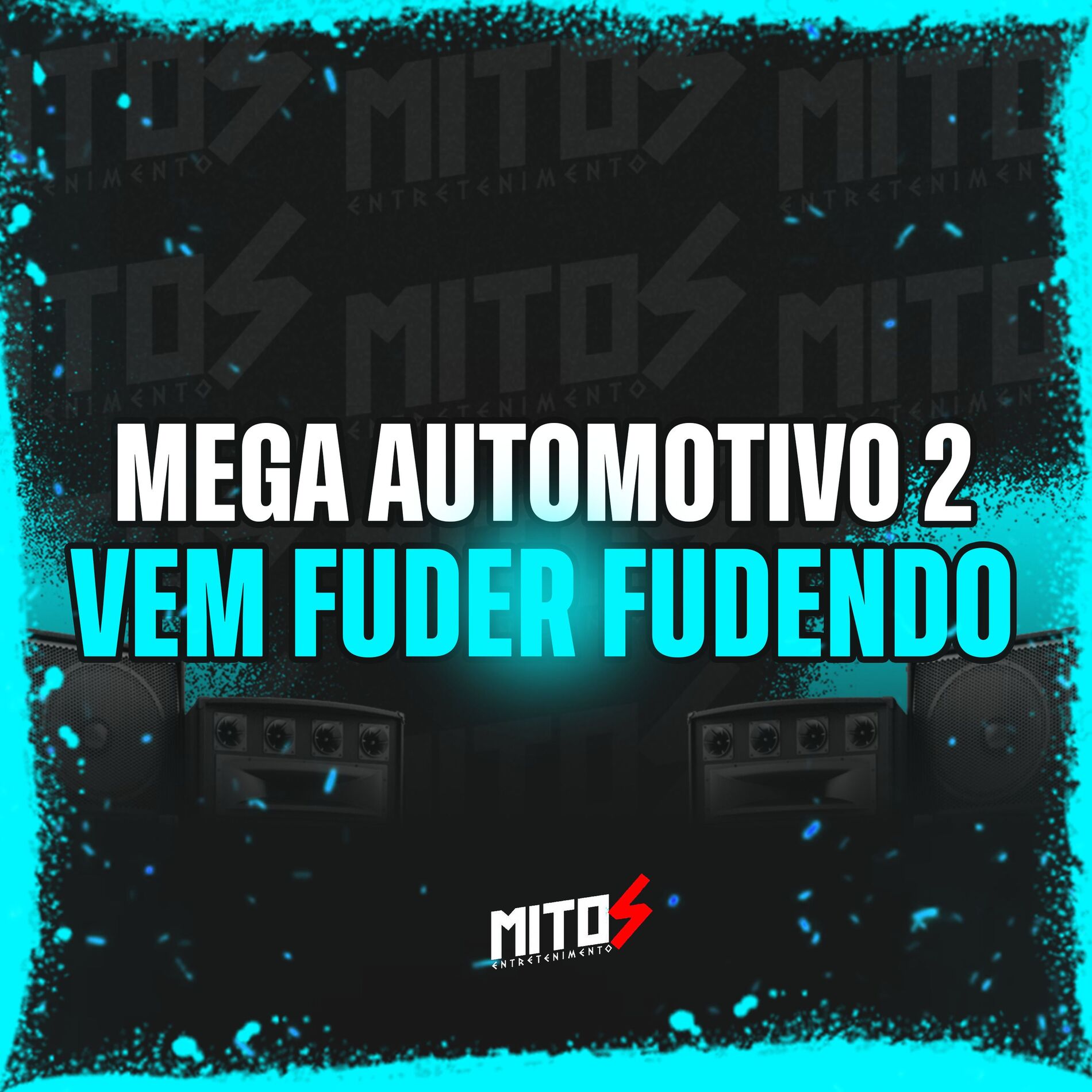 Album cover of Mega Automotivo 2 Vem Fuder Fudendo