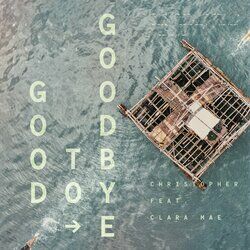 Cover of Good To Goodbye (feat. Clara Mae)