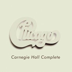 Cover of Chicago at Carnegie Hall - Complete (Live)