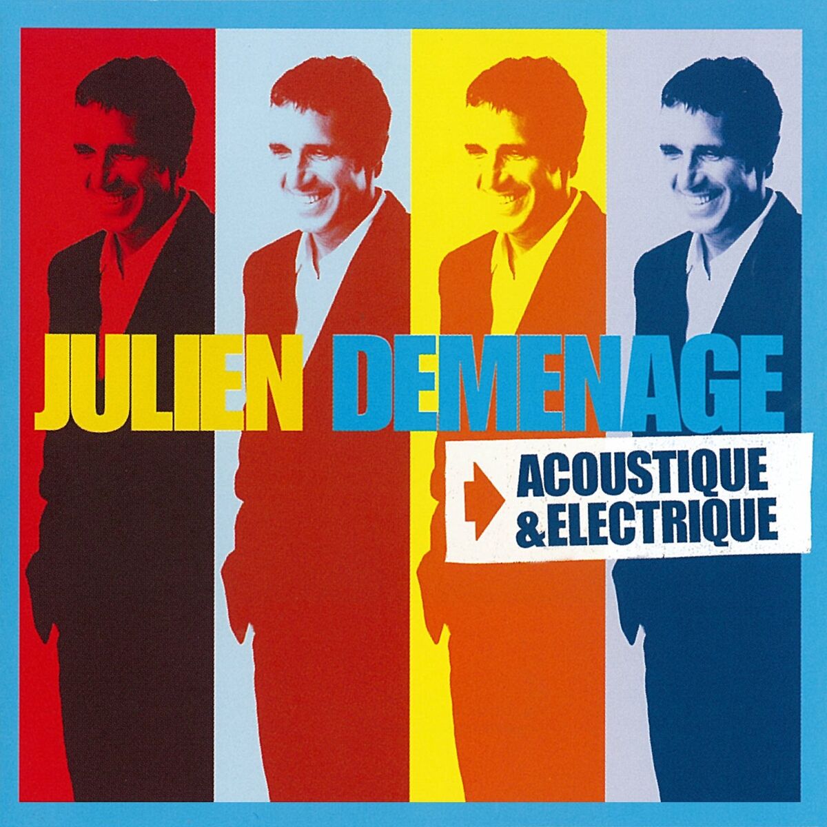Album cover of Julien déménage (Acoustique & électrique) (Live)