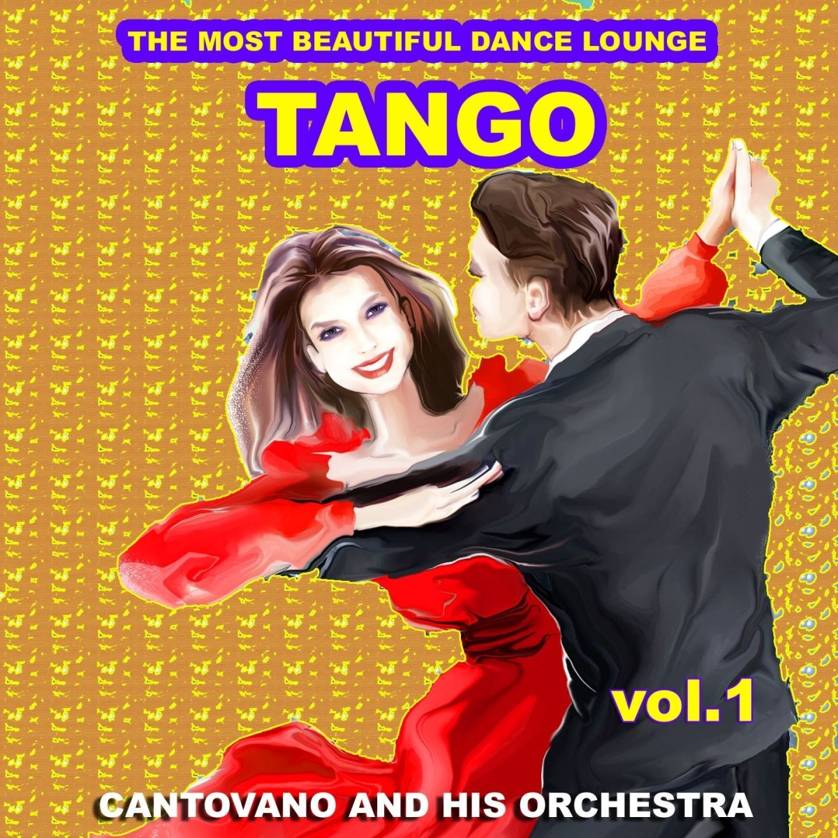 Album cover of Tango : The Most Beautiful Dance Lounge, Vol.1