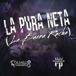 Cover of La Pura Neta (La Buena Racha)