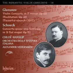 Cover of Glazunov & Schoeck: Works for Violin and Orchestra (Hyperion Romantic Violin Concerto 14)