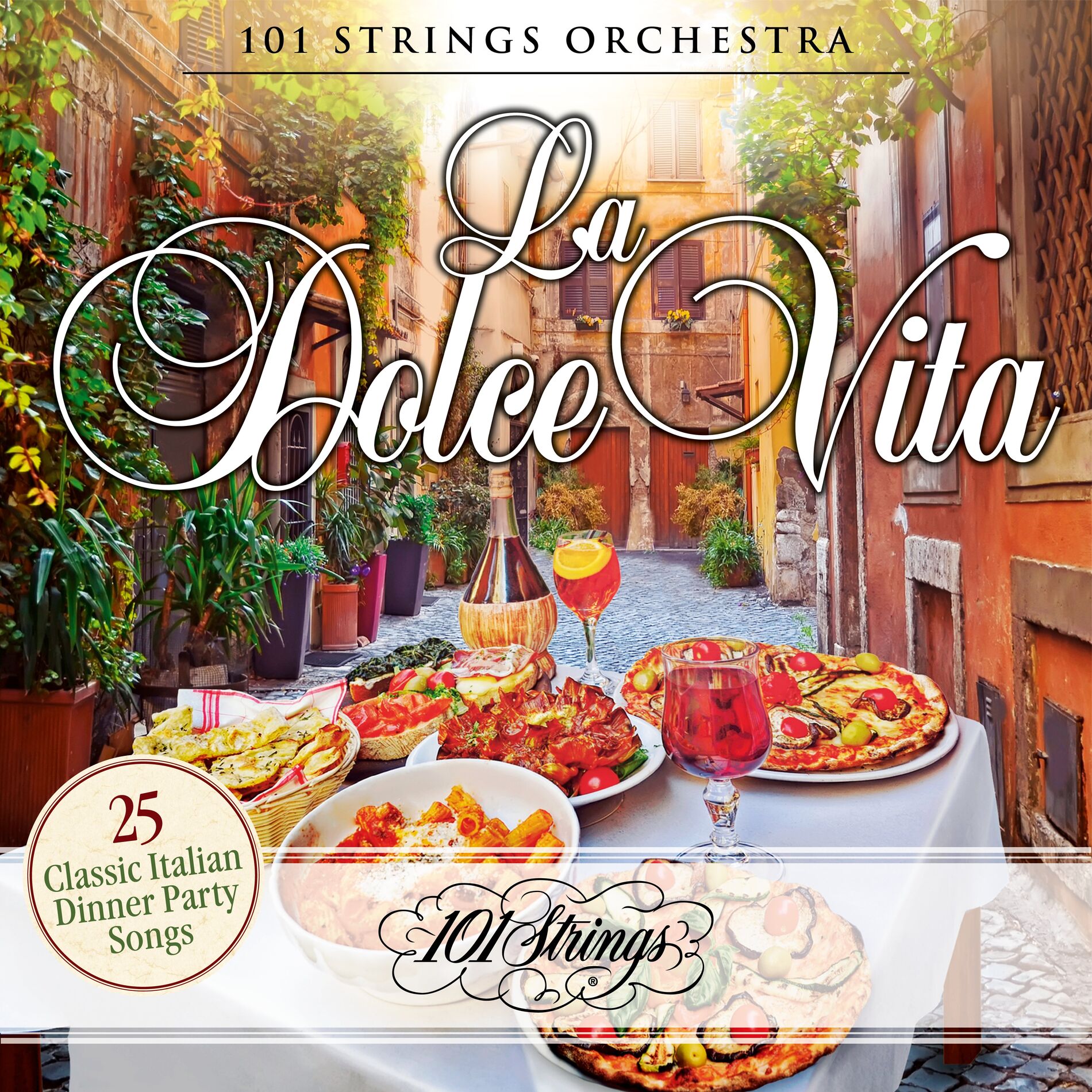 Album cover of La Dolce Vita: 25 Classic Italian Dinner Party Songs