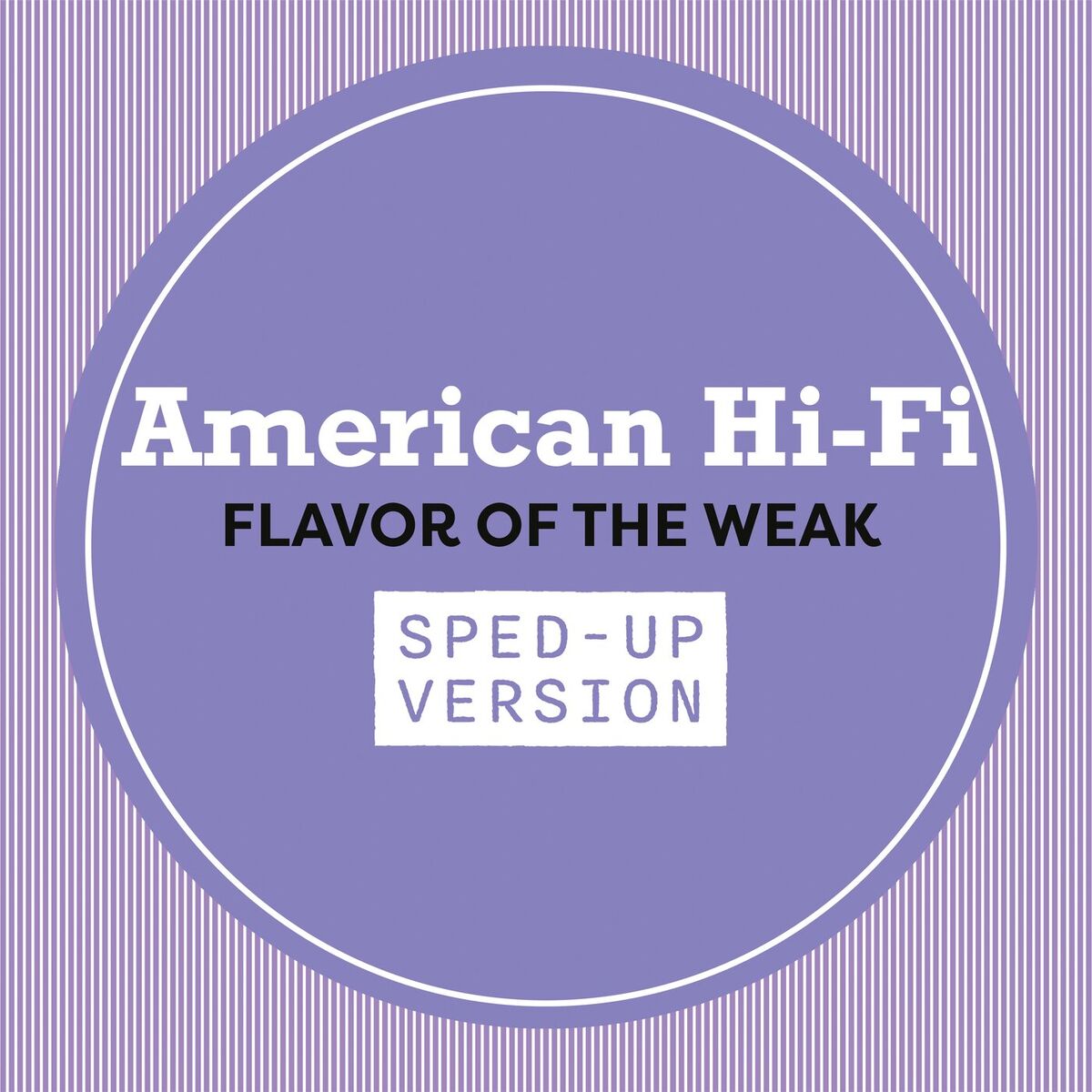Album cover of Flavor Of The Weak (Sped Up)
