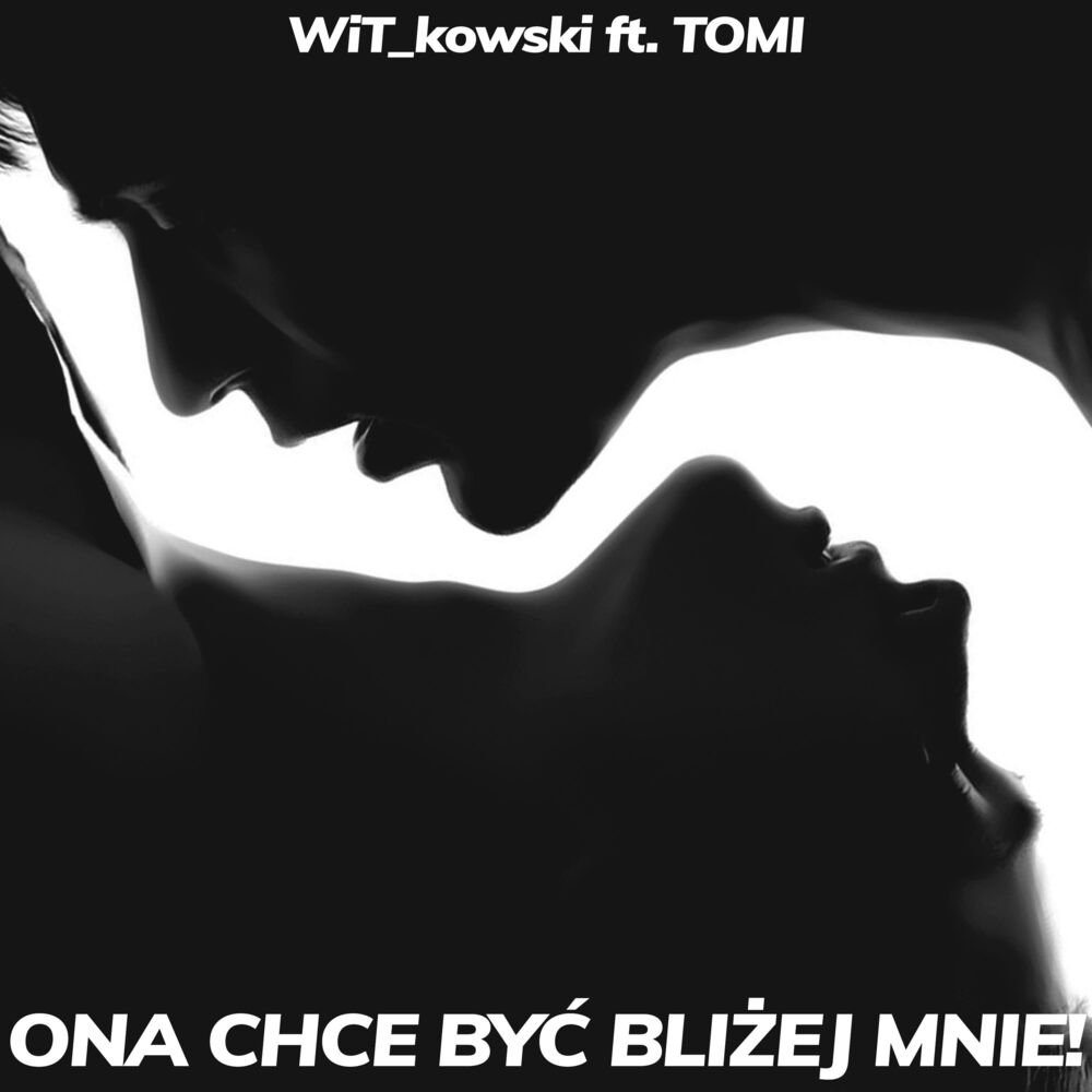 Picture of ONA CHCE BYĆ BLIŻEJ MNIE!