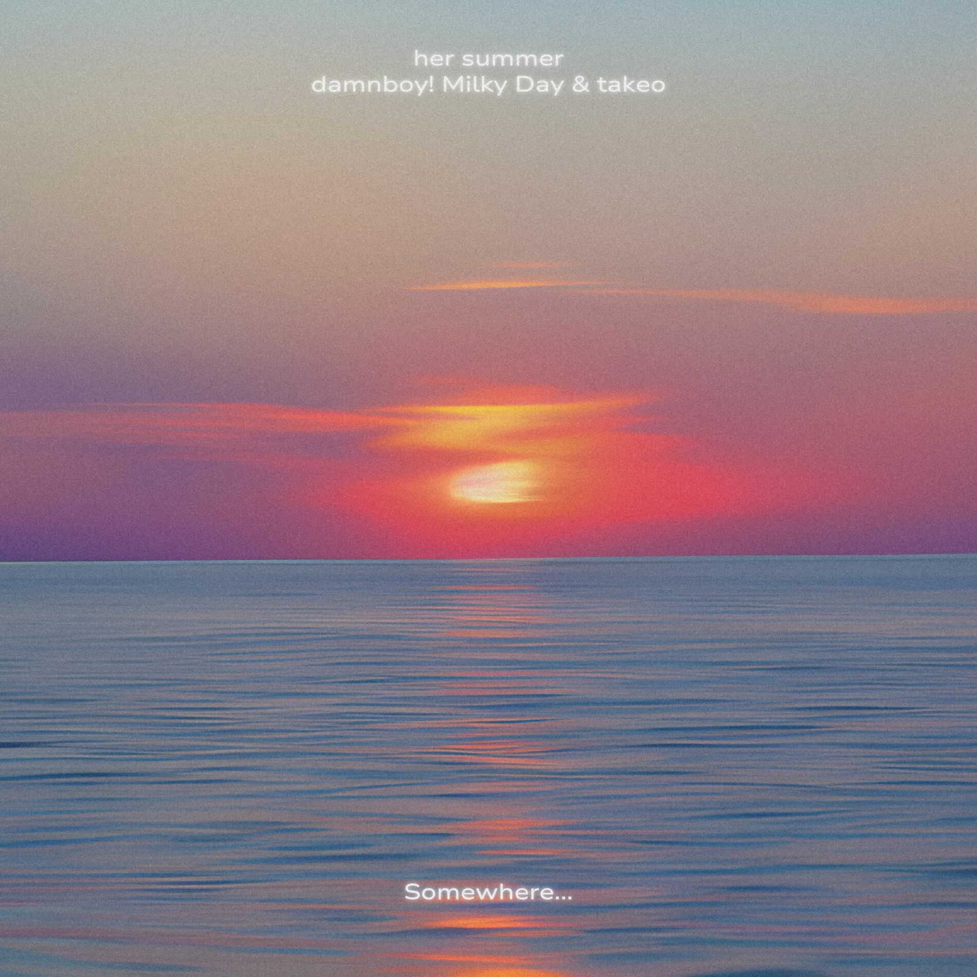 Album cover of Somewhere... (with Milky Day & takeo)