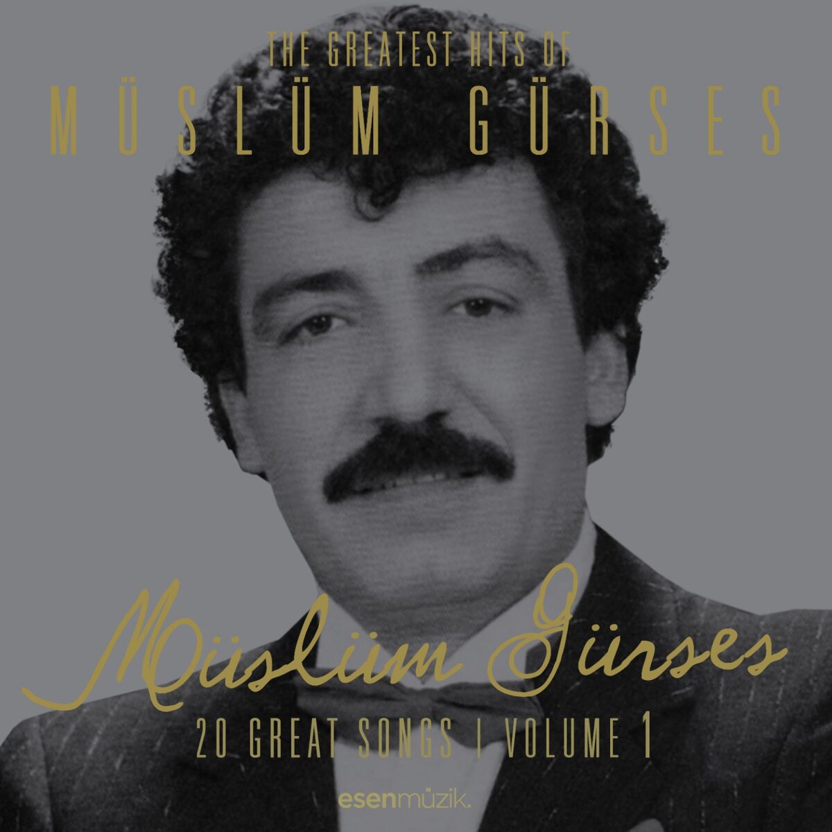 Album cover of The Greatest Hits of Müslüm Gürses, Vol. 1 (20 Great Songs)