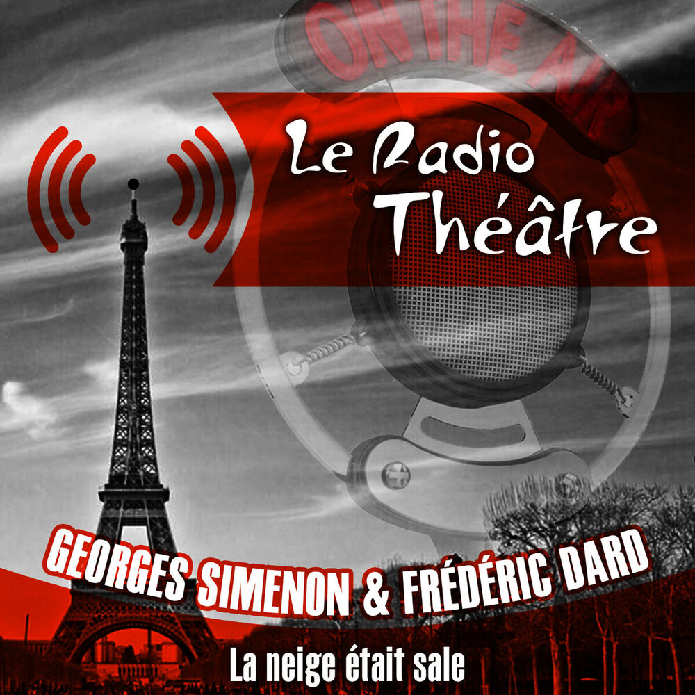 Picture of Le Radio Théâtre, Georges Simenon & Frédéric Dard: La neige était sale (1950)