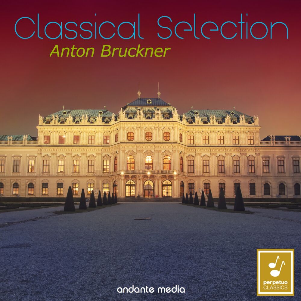 Picture of Classical Selection - Bruckner: Symphony No. 6
