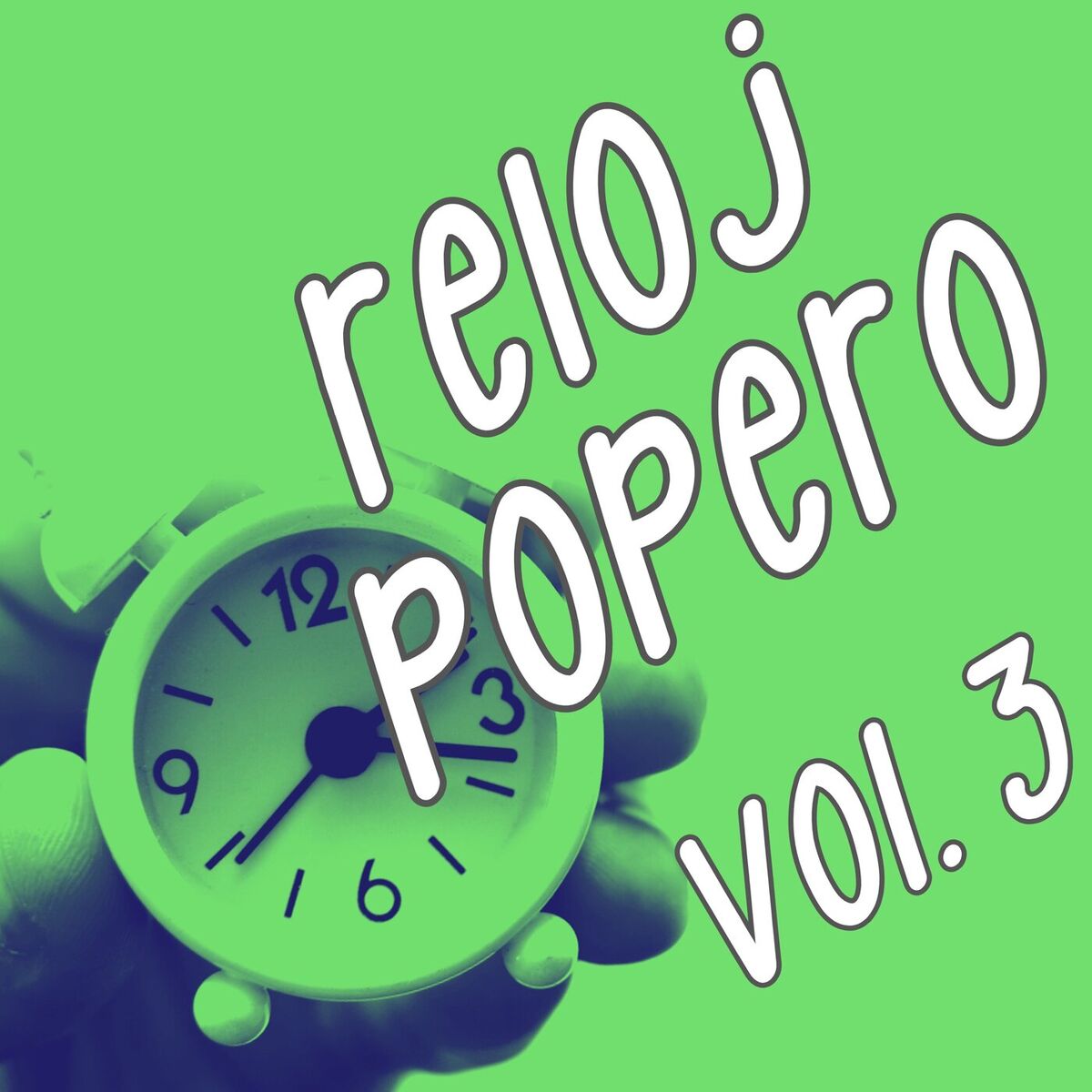 Album cover of Reloj Popero Vol. 3