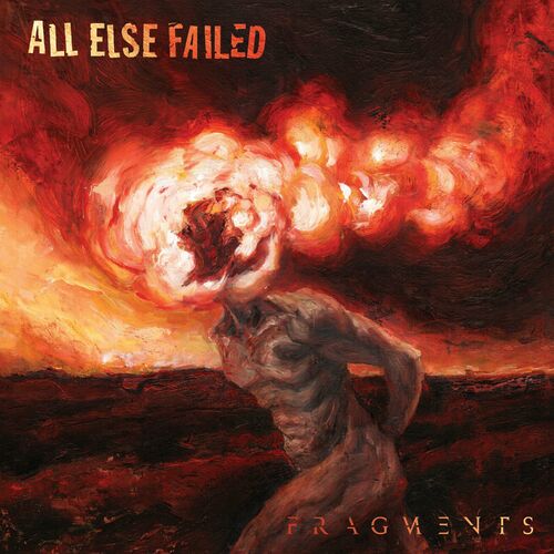  All Else Failed - Fragments (2024) 