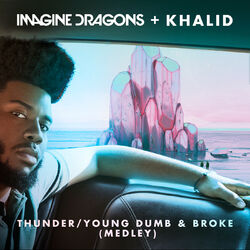 Cover of Thunder / Young Dumb & Broke (Medley)