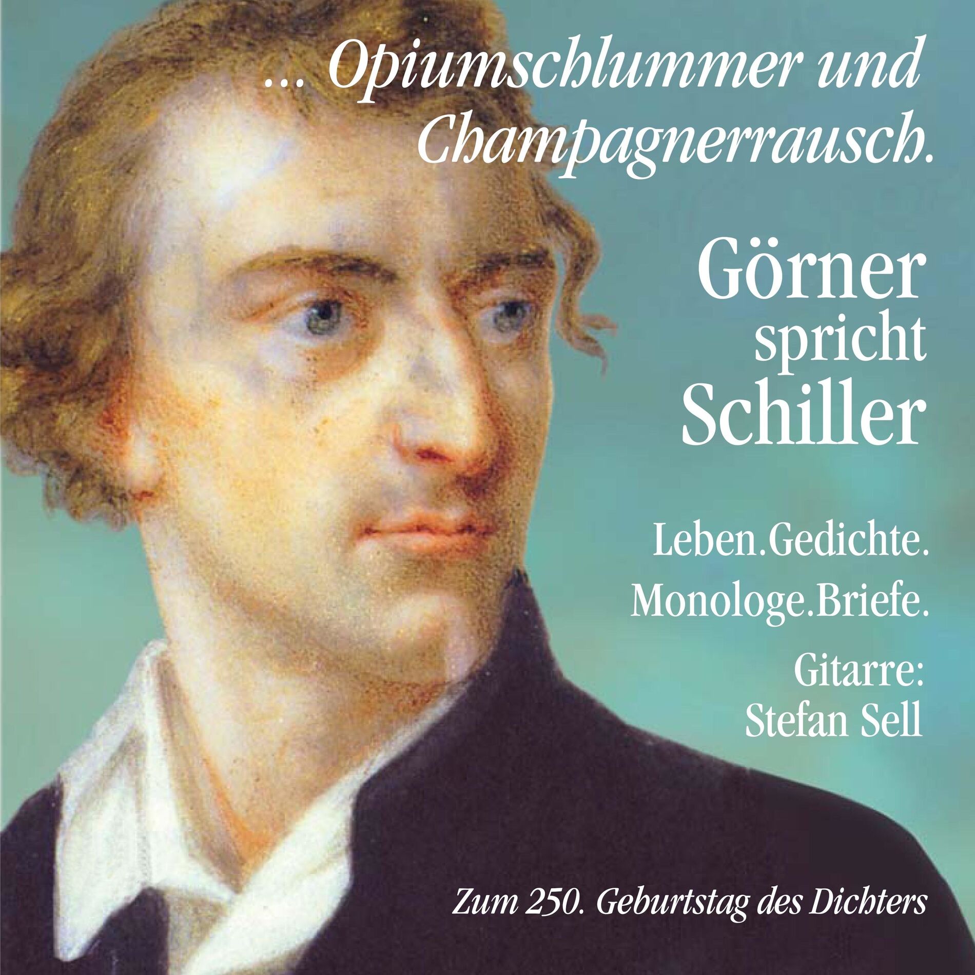 Album cover of ...Opiumschlummer und Champagnerrausch. Görner spricht Schiller