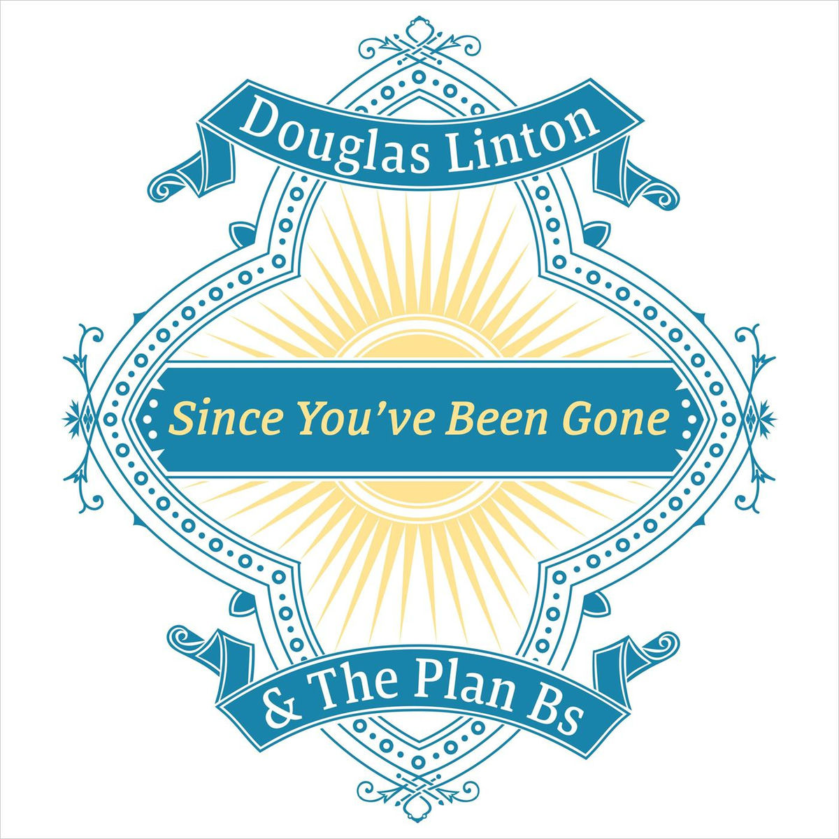 Album cover of Since You’ve Been Gone