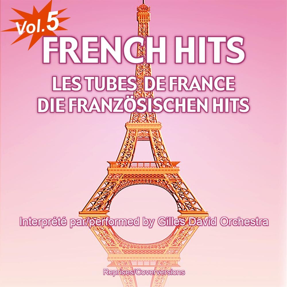 Picture of French Hits - Les Tubes de France - Die französischen Hits, Vol. 5