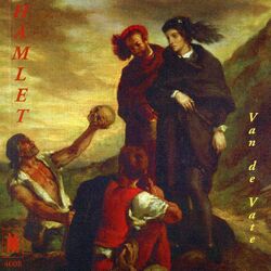 Cover of Van de Vate: Hamlet (Opera and Music Theater, Vol. 6)