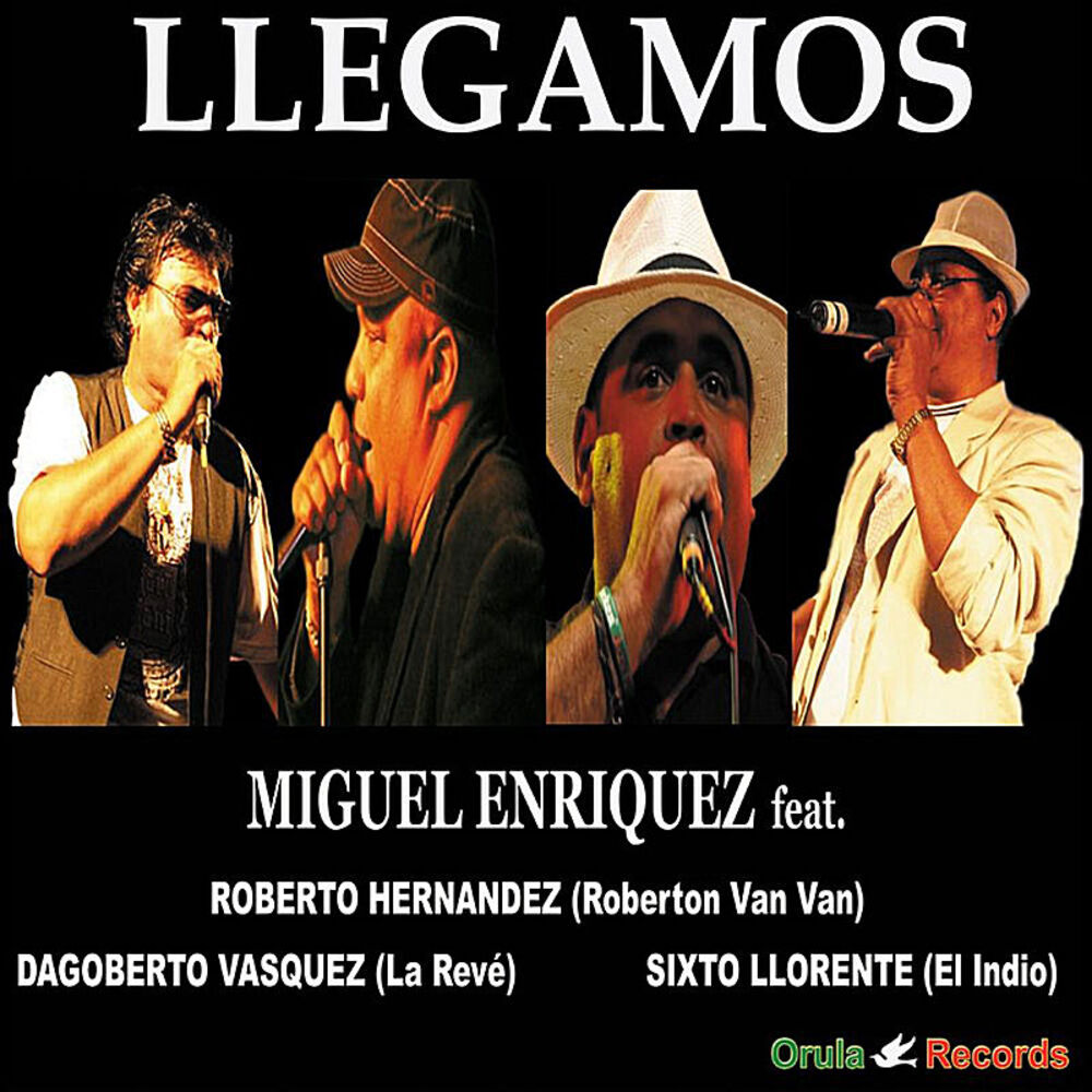Picture of Llegamos (feat. Reberton Van Van, Sisto Llorente "El Indio" & Dagoberto Vasquez "El Dago")