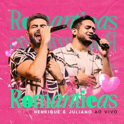 Cover of Românticas - Henrique e Juliano