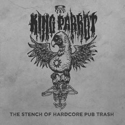 The Stench of Hardcore Pub Trash